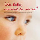 1 bébé comment ça marche